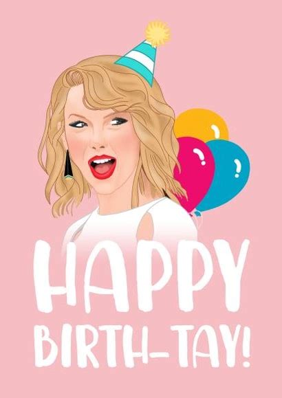 Funny Birthday Card Taylor Swift Pun Happy Birthday Tay Thortful