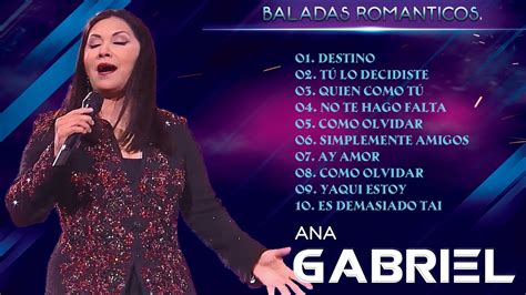 Ana Gabriel Sus Mejores Canciones Las Mejores Canciones Romanticas En