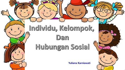 Individu Kelompok Dan Hubungan Sosial Interaksi Sosial Materi