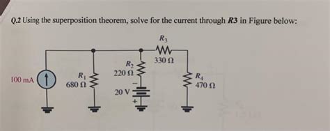 Using The Superposition Theorem Solve For The Current Through R In