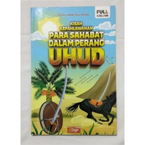 Jual Buku Kisah Perang Uhud Cerita Kepahlawanan Sahabat Nabi Untuk Anak