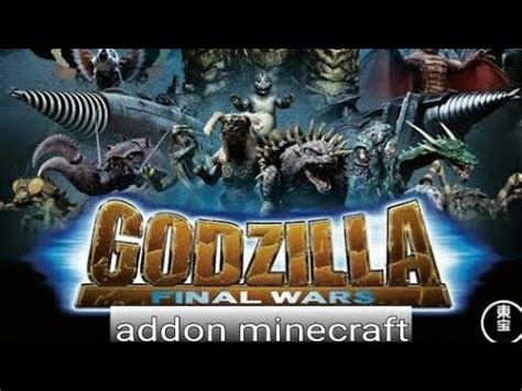 Godzilla Final Wars Addon Mcpe Youtube