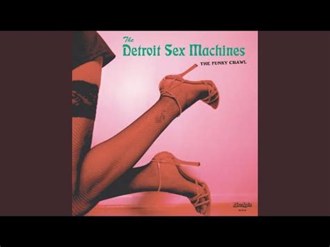 The Detroit Sex Machines The Funky Crawl Vinyl Discogs