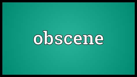 Obscene Meaning - YouTube