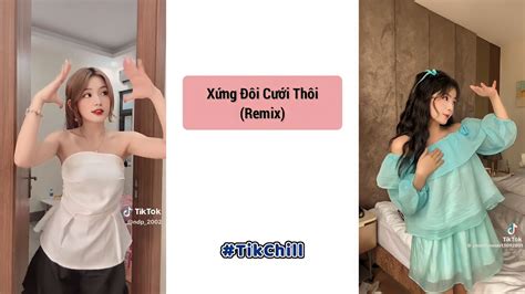 T Ng H P B I Nh C Dance Hot Trend V Xu H Ng Nh T Tik Tok Vi T Nam Ep Youtube