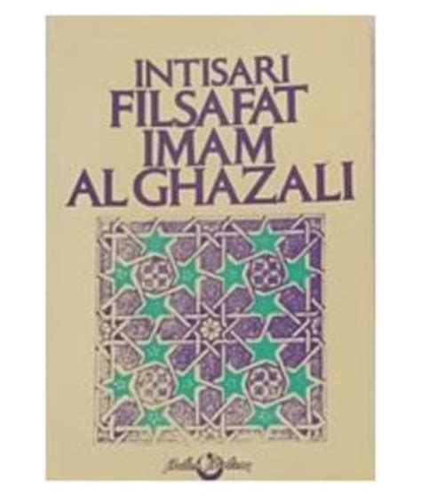 Intisari Filsafat Imam Al Ghazali Imam Al Ghazali Nr Lazada Indonesia