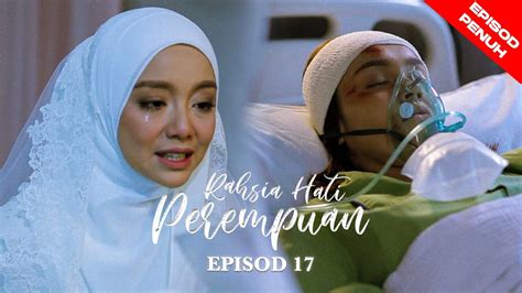 Episod Penuh Rahsia Hati Perempuan Ep Youtube