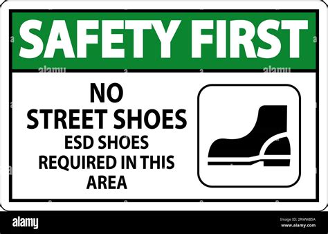 Safety First Sign No Street Shoes Esd Shoes Required In This Area