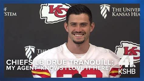 Chiefs LB Drue Tranquill My Agent Knows I Love It Here YouTube