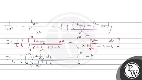 The Value Of The Integral Int 0 Infty Frac 1 1x 4 D X