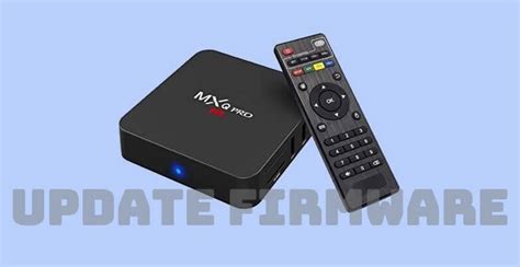 How To Get MXQ Pro 4K Firmware Update TechOwns