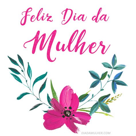 Feliz Dia Da Mulher Dia Da Mulher Lembrancinhas Cart Es Mensagens