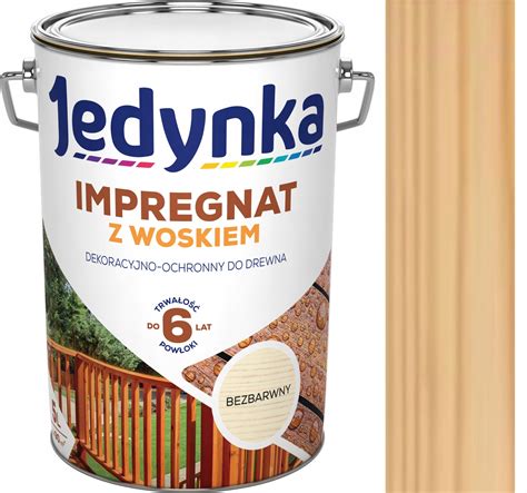 Jedynka Impregnat Do Drewna Z Woskiem L Bezbarwny Impregnat Do Drewna