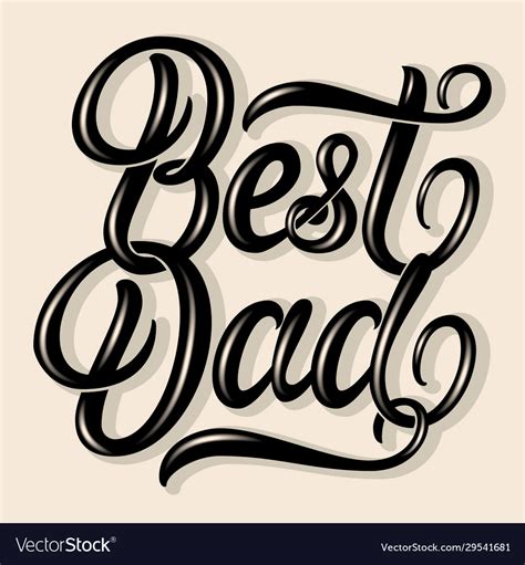 Best dad elegant modern handwritten calligraphy Vector Image