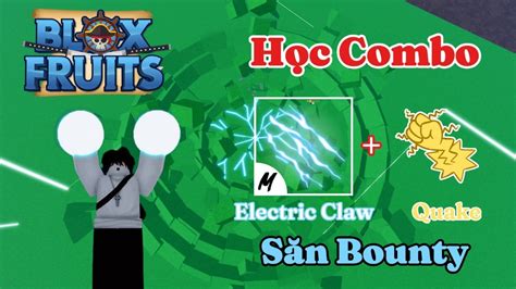 Roblox M Nh H C Combo Electric Claw V Quake V S N Bounty C C D