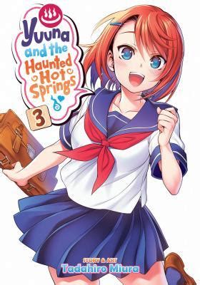 Yuuna And The Haunted Hot Springs Vol 3 By Tadahiro Miura Goodreads