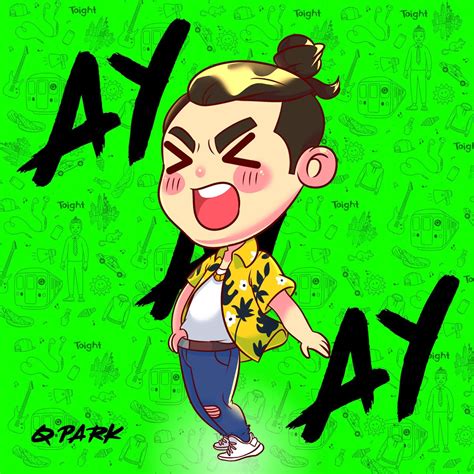 ‎ay Ay Ay Single By Q Park On Apple Music