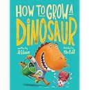 How to Grow a Dinosaur: Jill Esbaum, Mike Boldt: 9780399539107: Amazon ...