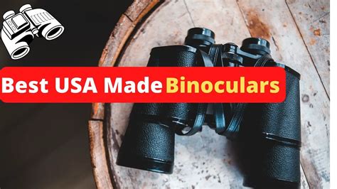 Best American Made Binoculars Brands - Binoculars Guru