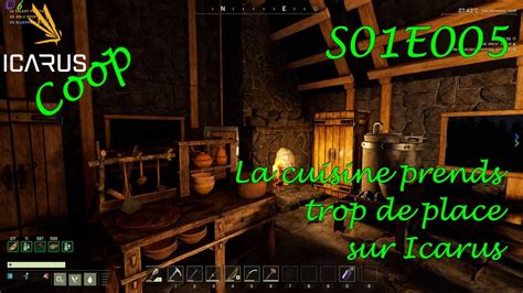 La Cuisine Prends Trop De Place Let S Play Icarus Coop Fr S E