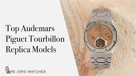 Top Audemars Piguet Tourbillon Replica Models - Reverie Watches