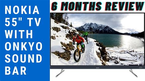 Nokia Tv Onkyo Sound Bar I Months Review I Best Budget Smart Tv