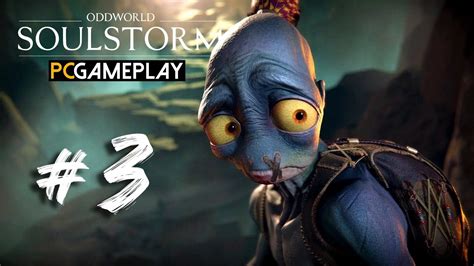 ODDWORLD SOULSTORM PC Gameplay Walkthrough Part 4 Full HD 60FPS No