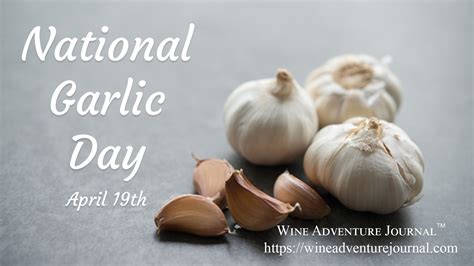 National Garlic Day 2022 - Wine Adventure Journal