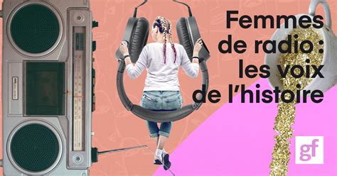 Femmes De Radio Les Voix De Lhistoire