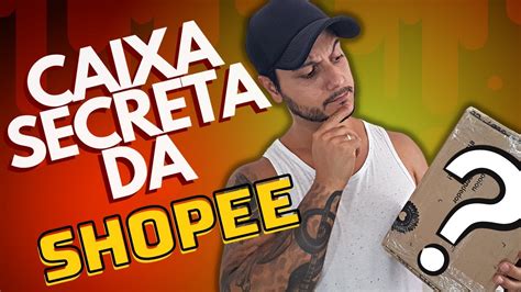 Comprei uma CAIXA MISTERIOSA da SHOPEE de 100 reais SERÁ QUE ME DEI