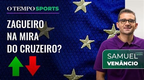 Zagueiro Na Mira Do Cruzeiro Samuel Ven Ncio Analisa Prioridades No