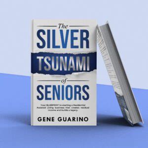 Get Your Free Copy of The Silver Tsunami of Seniors