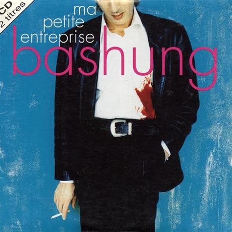 Alain Bashung Ma Petite Entreprise Lyrics Genius Lyrics