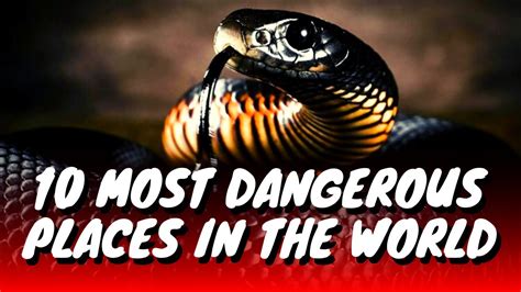 10 Most Dangerous Places In The World Global Tv Youtube