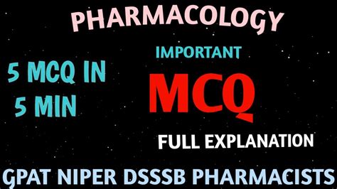 Pharmacology 5 Mcq In 5 Min Full Explanation GPAT NIPER