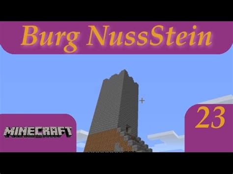 Burg NussStein Teil 23 An Der Spitze Minecraft Lets Play YouTube