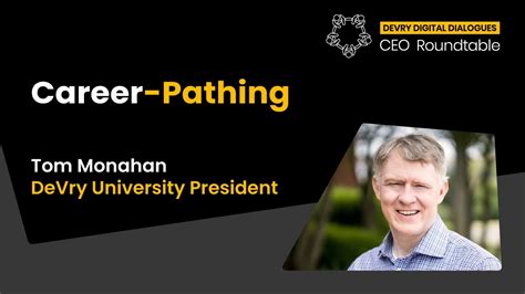 CEO Roundtable Career Pathing Tom Monahan DeVry University