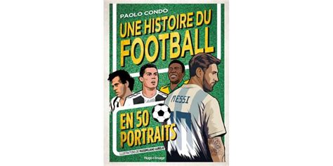 A Lire En Librairie Une Histoire Du Football