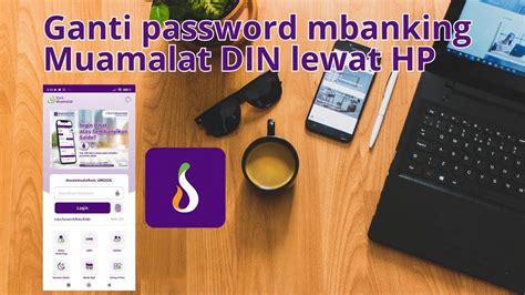 Cara Ganti Password Mobile Banking Muamalat Din YouTube