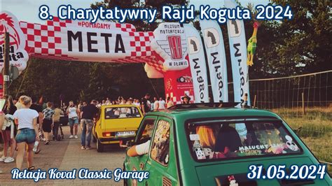 Charytatywny Rajd Koguta Meta Koguty Opanowa Y Mr Gowowo Relacja