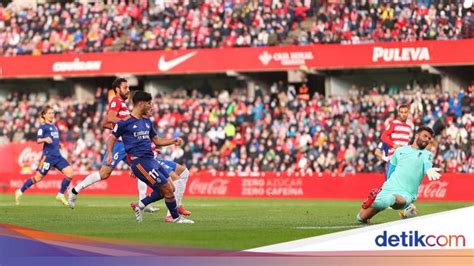 Granada Vs Real Madrid Los Blancos Menang 4 1