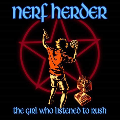 Nerf Herder The Girl Who Listened To Rush Lyric Video Exclaim