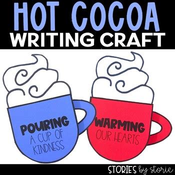 Hot Cocoa Writing Craft By Stories By Storie TPT