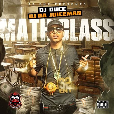 Oj Da Juiceman Math Class Lyrics And Tracklist Genius