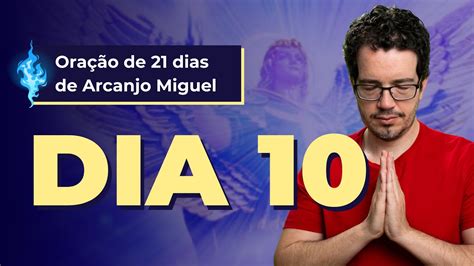 ORAÇÃO DE 21 DIAS DE ARCANJO MIGUEL DIA 10 MEDITAÇÃO THIAGO