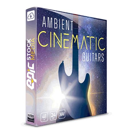 Ambient Cinematic Guitars Loop Sound Pack Epic Stock Media