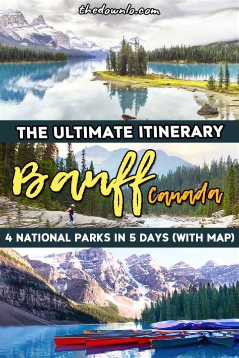 The Ultimate Banff Itinerary Four Iconic Parks In Five Days With Map