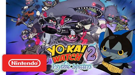 Yo Kai Watch 2 Psychic Specters Teaser Trailer Nintendo 3ds Youtube