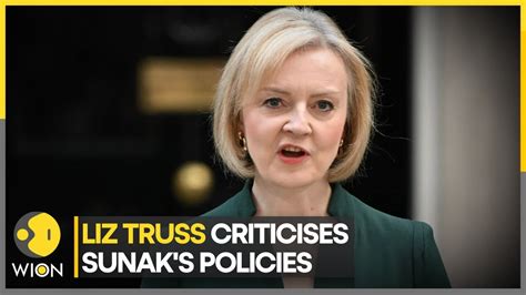 Former Uk Pm Liz Truss Criticises Rishi Sunaks Policies World News