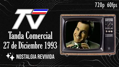 Tandas Comerciales TVN 27 De Diciembre 1993 YouTube